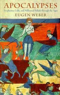 cover of Apocalypses : Prophesies, Cults, and Millennial Beliefs Through the Ages