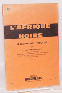 image of L'Afrique noire: no. 91, d'expression française: 10e Année 1962 - 63 No. 1Avril - Juin 1963