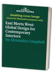 East Meets West: Global Design for Contemporary Interiors