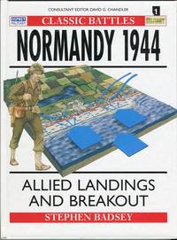 image of Normandy 1944: Allied Landings and Breakout (Osprey Military Classic Battles series #1)