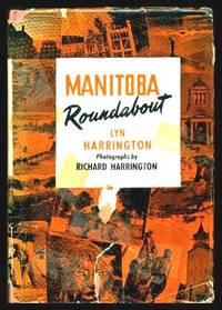 MANITOBA ROUNDABOUT by Harrington, Lyn - 1951