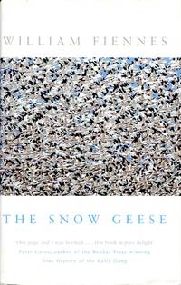 The Snow Geese by Fiennes, William - 2002