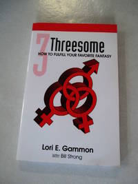 Threesome: How to Fulfill Your Favorite Fantasy