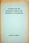 Lectures from the physicians' Course in the Treatment of Poliomyelitis