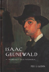 ISAAC GRÜNEWALD - modernist och människa.