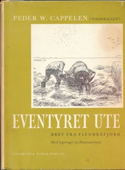 Eventyret ute. Brev fra Flyndrefjord