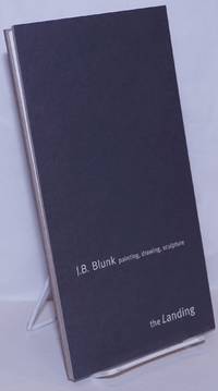 image of J.B. Blunk: painting, drawing, sculpture