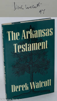 The Arkansas Testament by Walcott, Derek - 1987