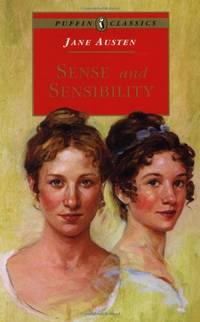 Sense and Sensibility (Puffin Classics - the Essential Collection)