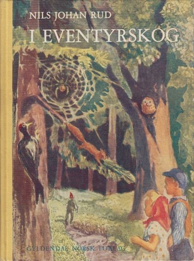 (RUD, BORGHILD) I eventyrskog. Med tegninger av…