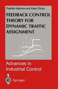Feedback Control Theory for Dynamic Traffic Assignment