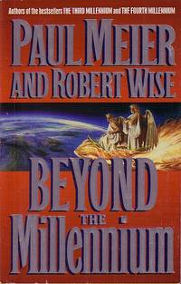 Beyond The Millennium by Paul Meier - Paperback - 1st Printing - 1998 - from Ye Old Bookworm (SKU: 784)