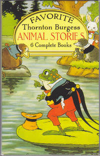 Favorite Thornton Burgess Animal Stories, 6 Complete Books (Boxed Set)