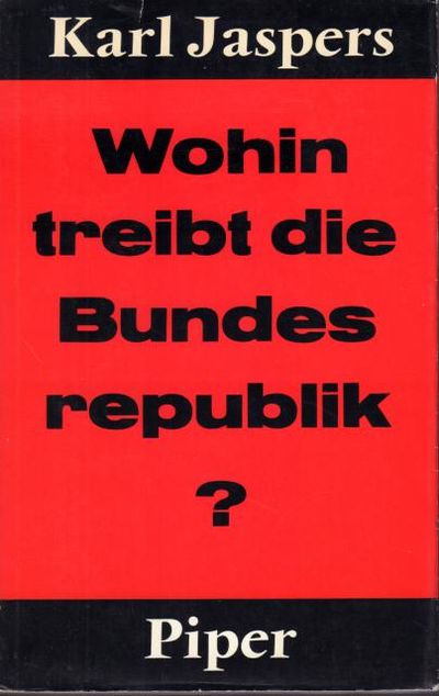 Wohin treibt die Bundesrepublik? Tatsachen.…