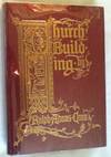 Church Building: A Study of the Principles of Architecture in their Relation to the Church