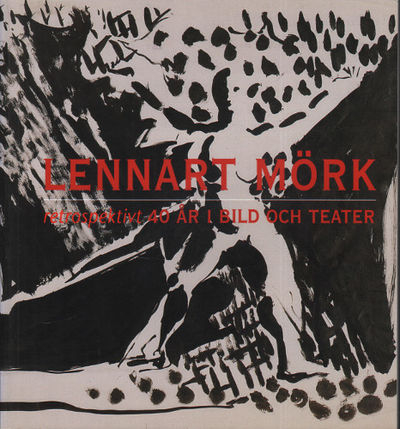 LENNART MÖRK retrospektivt 40 år i bild och…