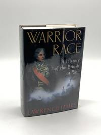 Warrior Race A History of the British At War