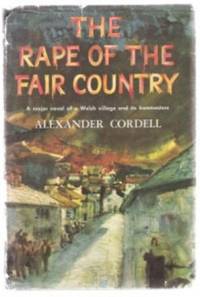 THE RAPE OF THE FAIR COUNTRY by Cordell, Alexander - 1959