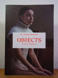 Objects. The Journal of Applied Arts. No. 8: Manufakturenstrasse by Johanssen, Pascal und Katja Kleiss (Hrsg.) - 2015