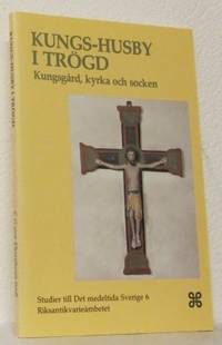 Kungs-Husby i Trögd Kungsgård, kyrka och socken