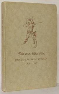 Din bok, kära vän! Ord om kärleken, kvinnan och…