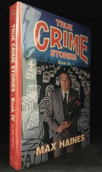 True Crime Stories, Book IV