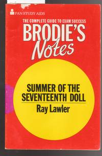 Brodie's Notes : Summer of the Seventeenth Doll By Ray Lawler by Donald Reid - Paperback - Reprint - 1977 - from Laura Books (SKU: 020781)