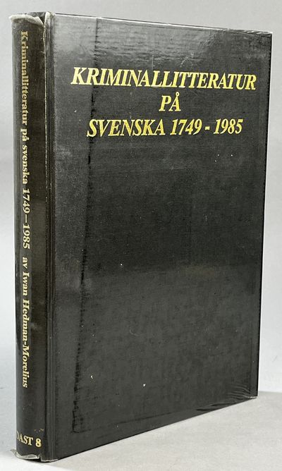 Kriminallitteratur på svenska 1749-1985.…