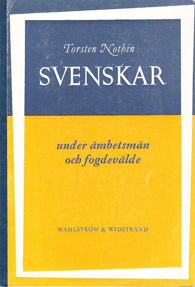 Svenskar under ämbetsmän och fogdevälde.