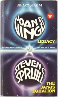 Legacy/The Janus Equation 4 Binary Star by Steven G. Spruill Joan D. Vinge - Paperback - February 1980 - from Firefly Bookstore LLC (SKU: 225689)