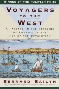 Voyagers to the West : A Passage in the Peopling of America on the Eve of the Revolution