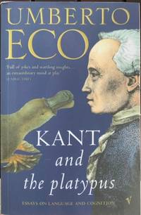 KANT &amp; The Platypus by Umberto Eco