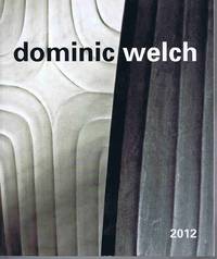 Dominic Welch Forms of Contemplation 2012 by Jenny Pery - Paperback - 2012 - from Lazy Letters Books (SKU: 027952)