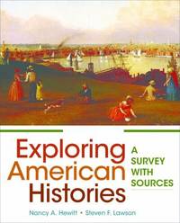 Exploring American Histories, Volume 1 : A Survey with Sources