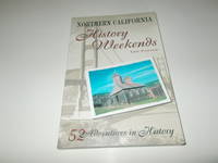 Northern California History Weekends
