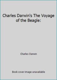 Charles Darwin's The Voyage of the Beagle: