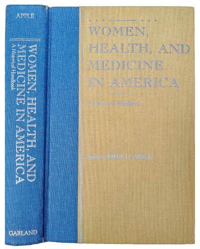 Women, Health, and Medicine in America; a historical handbook.