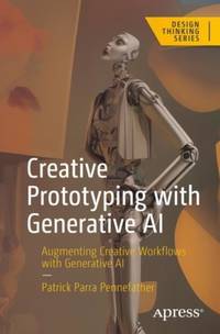 Creative Prototyping with Generative AI : Augmenting Creative Workflows with Generative AI