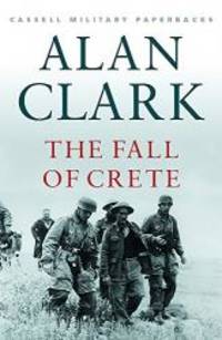 image of Cassell Military Classics: The Fall of Crete (Cassell Military Paperbacks)