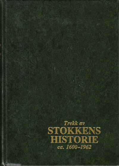 Trekk av Stokkens historie ca. 1600-1962.