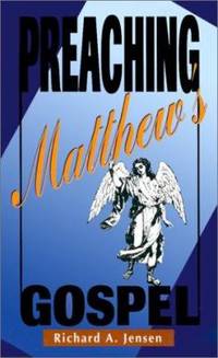 Preaching Matthew's Gospel : A Narrative Approach