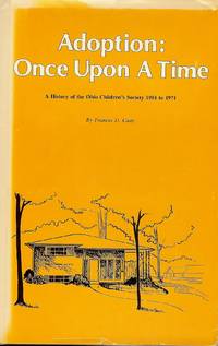 ADOPTION: ONCE UPON A TIME by CADY, Frances D - 1975