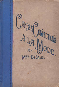 image of CAKES AND BISCUITS. By Frederick Davies, formerly cook and confectioner.