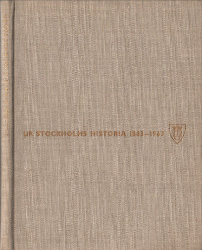 UR STOCKHOLMS HISTORIA 1863-1963.