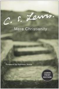 Mere Christianity by C. S. Lewis - 2003-08-09