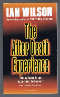 The After Death Experience by Ian Wilson - 1989