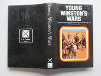 Young Winston&#039;s wars: the original despatches of Winston S. Churchill, war  correspondent 1897 - 1900 by Woods, Frederick (ed); Churchill, Winston - 1972