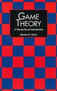 Game Theory : A Nontechnical Introduction