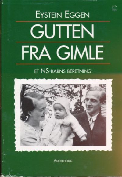Gutten fra Gimle. Et  NS-barns beretning