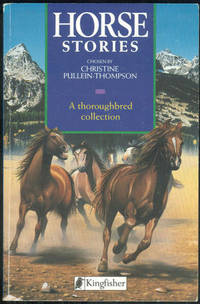 HORSE STORIES A Thoroughbred Collection by Christine editor Pullein-Thompson - Paperback - Fourth Printing - 1994 - from Gibson's Books (SKU: 58568)